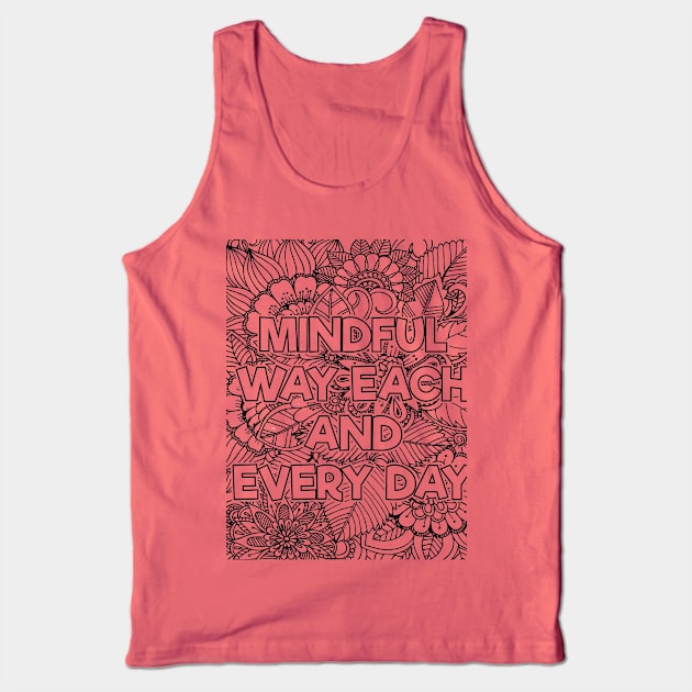 Mindful Way Each & Everday Tank Top by mindfully Integrative 